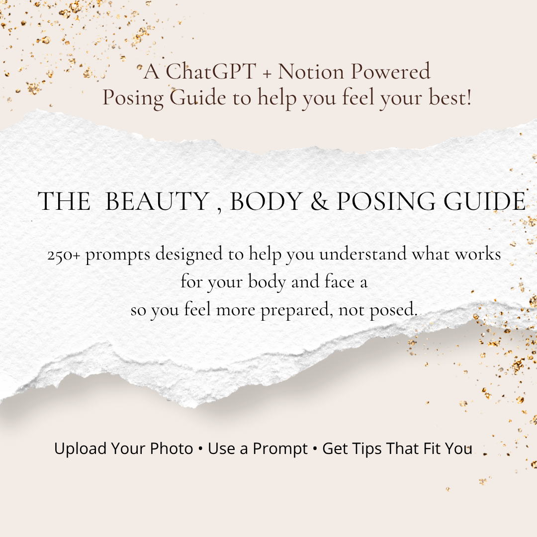 The Beauty, Body & Posing Blue Print Bundle + Custom Chat GPT Confidence Toolkit